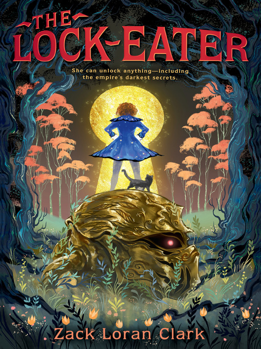 Title details for The Lock-Eater by Zack Loran Clark - Wait list